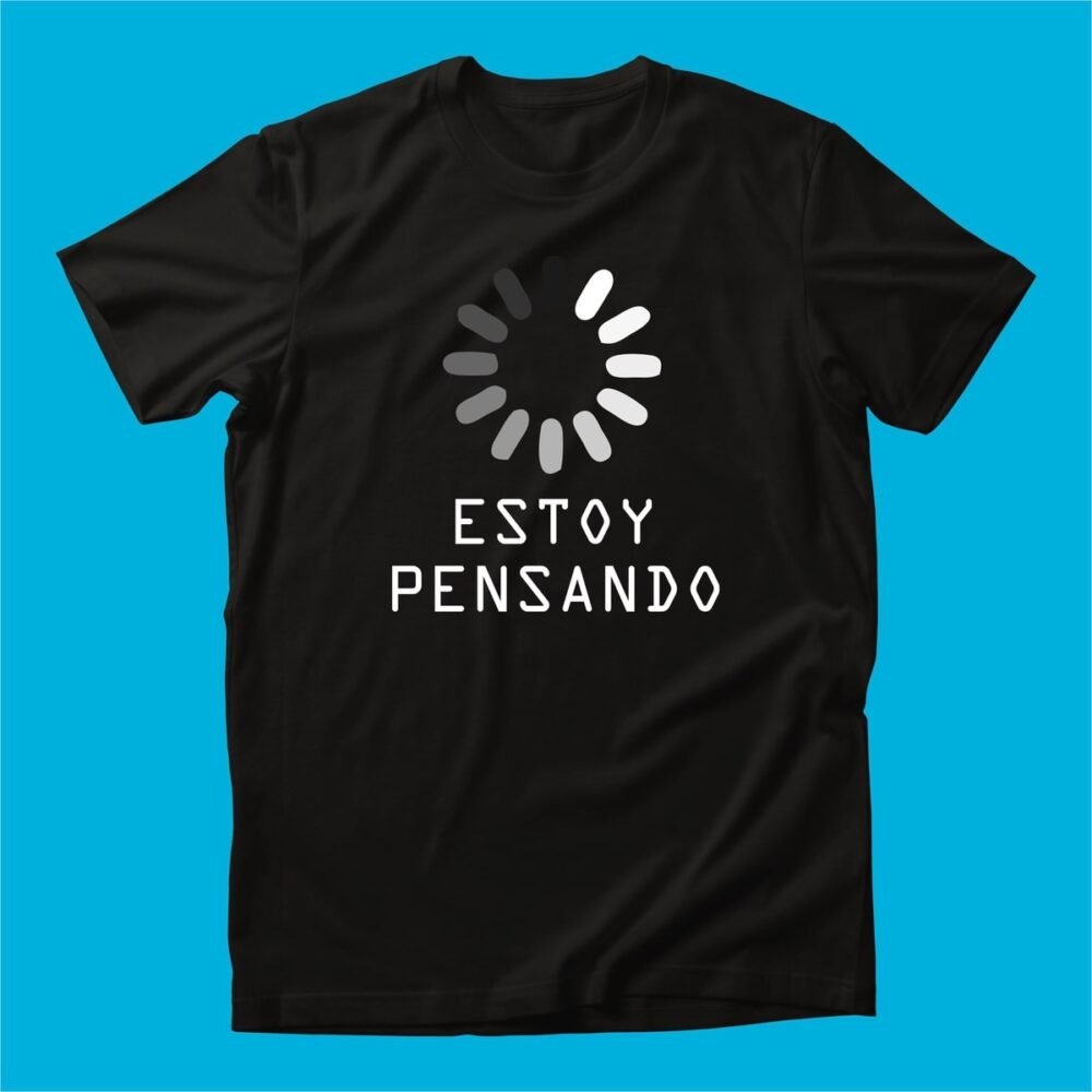 PLAYERA ESTOY PENSANDO HOMBRE