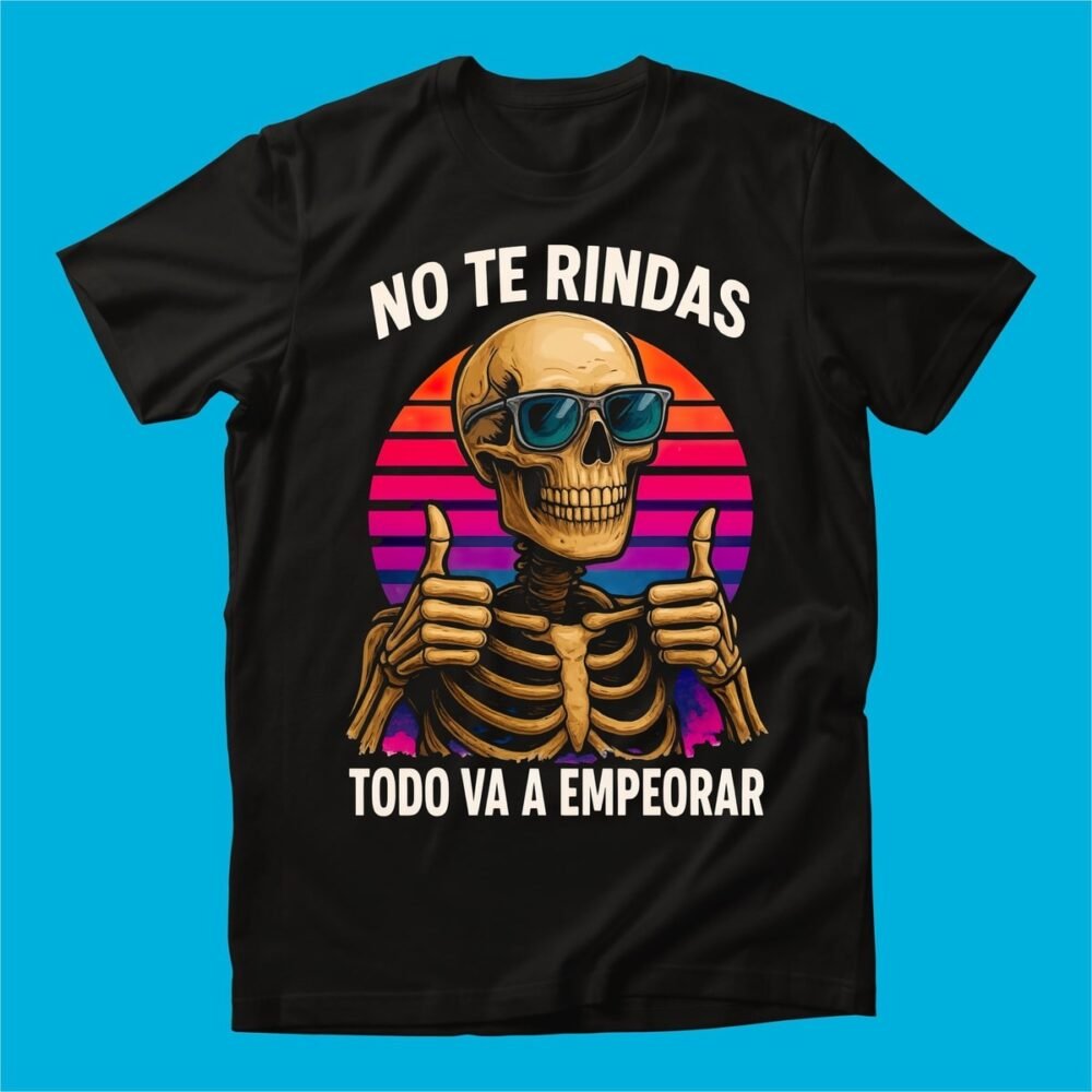 PLAYERA NO TE RINDAS HOMBRE