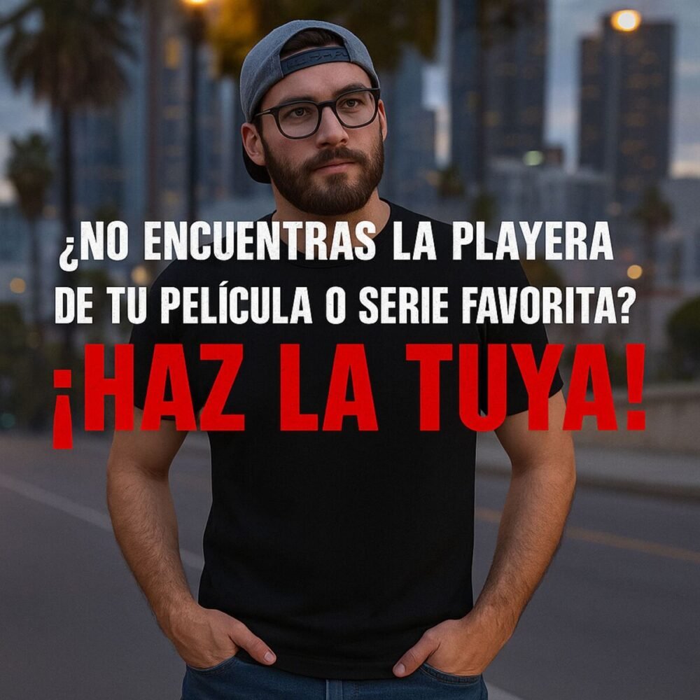 PLAYERA TU CINE/TV FAVORITO HOMBRE
